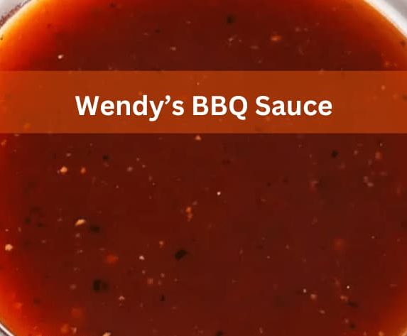 Wendy’s BBQ Sauce