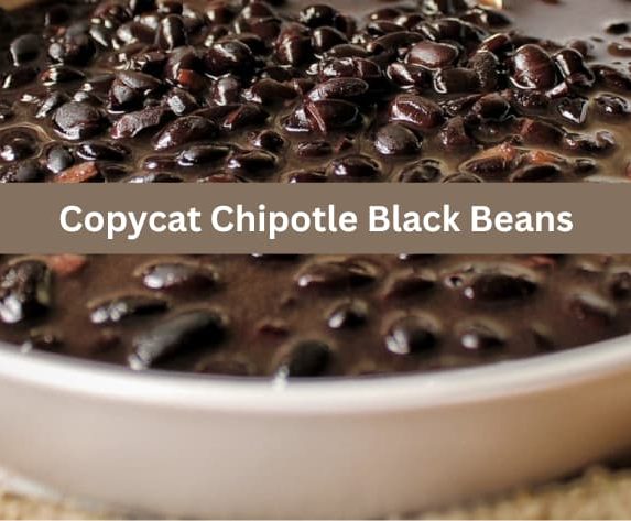 Copycat Chipotle Black Beans